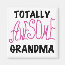 Totally Awesome Grandma - Pink Tshirts and Gifts Fridge Magnets