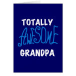 Totally Awesome Grandpa T-shirts and Gifts Greeting Cards