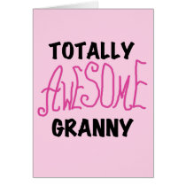Totally Awesome Granny Pink Tshirts and GIfts