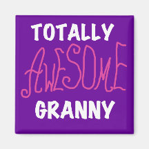Totally Awesome Granny Pink Tshirts and GIfts Refrigerator Magnets