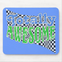 Totally Awesome Mousepad