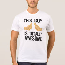 TOTALLY AWESOME t-shirts