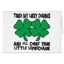 Touch My Lucky Charms - I'll Choke Your... Cards
