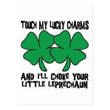 Touch My Lucky Charms - I'll Choke Your... Post Card