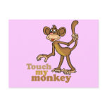 TOUCH MY MONKEY