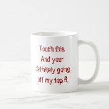 Touchez ceci. Et votre aller certainement mes 8. p Mug À Café