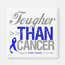 Tougher Than Cancer - Colon Cancer Magnet