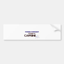 Tourism Consultant Powered by caffeine Bumper Stickers