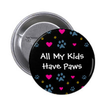 Tous mes Enfant-Enfants ont des pattes Badges Avec Agrafe