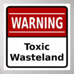 Toxic Wasteland Warning Poster