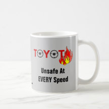 Toyota: Unsafe At EVERY Speed Mugs