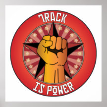 Track Is Power Posters