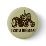 Tractor  I Cut A Big One