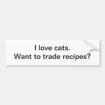Trade cat recipes - bumper sticker