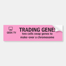 Trading Genes - a GEEK TV bumper sticker