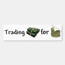 Trading wide bumper stickers