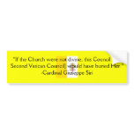 TRADITIONAL ROMAN CATHOLIC CHURCH CARDINAL SIRI bumper stickers