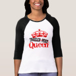 Trailer Park QUEEN T-shirts