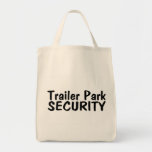 Trailer Park Security Tote Bag