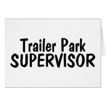Trailer Park Supervisor Cards