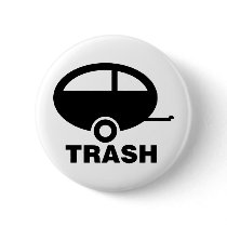 Trailer Trash ~ RV Travel Camping