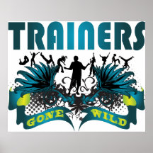 Trainers Gone Wild Posters