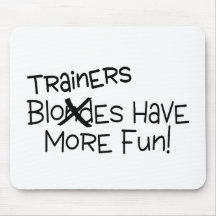 Trainers Have More Fun Mousepads
