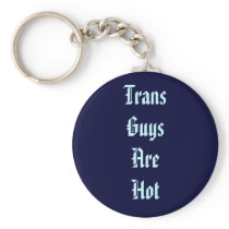 Trans GuysAreHot Key Chain