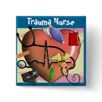 Trauma Nurse Art Gifts Button