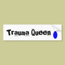 Trauma Nurse Bumper Sticker  "Trauma Queen" bumper stickers