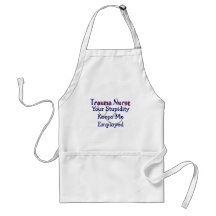 Trauma Nurse Your stupidity Keeps Me Employed Aprons