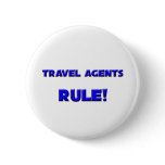 Travel Agents Rule! Pinback Button
