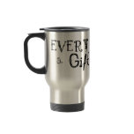 Travel Mug Girl Flowers Every Day Is A Gift