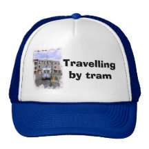 Travelling by tram trucker hat