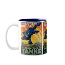 Treat 'em Rough - Join the Tanks Mugs