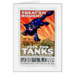 Treat 'Em Rough!  Join the Tanks (US02077A) Greeting Card