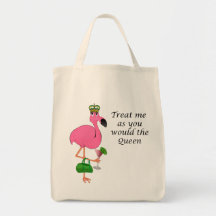 Treat Me As You Would the Queen Flamingo Bags