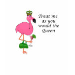 Treat Me As You Would The Queen Shirt