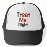 Treat Me Right Hats