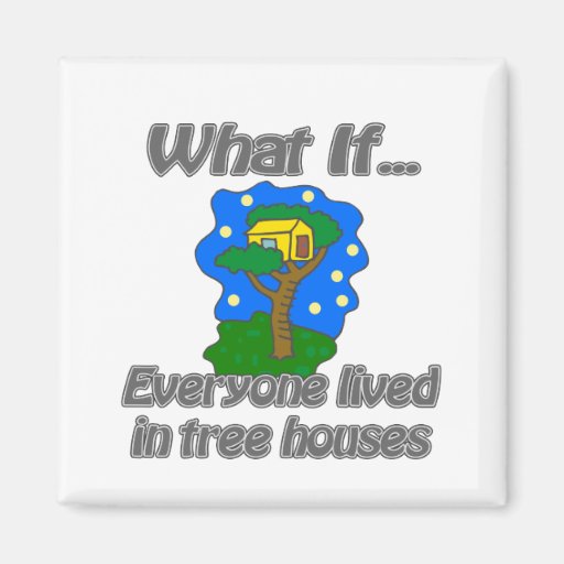 Tree Houses Magnets