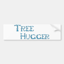 Tree Hugger Bumper Stickers