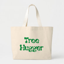 Tree Hugger Products & Designs! Tote Bags