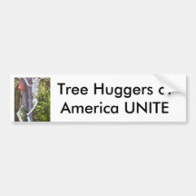tree hugger, Tree Huggers of America UNITE Bumper Stickers