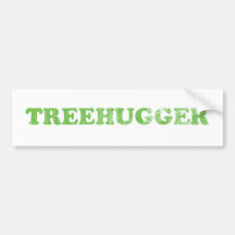 Treehugger Bumper Stickers