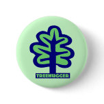 Treehugger Pinback Button