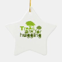 Trees are for  hugging 2 christmas ornament
