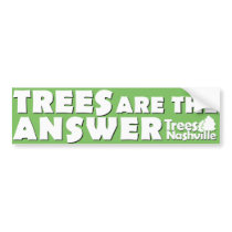 Trees Are The Answer Bumper Sticker