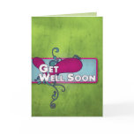 Trendy Get Well Soon Card