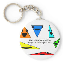 Triangles Are Fun!  Keychain