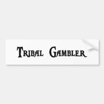 Tribal Gambler Bumper Sticker